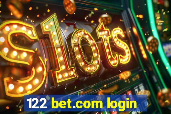 122 bet.com login